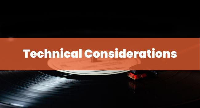 Technical Considerations