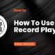 How To Use Record Player