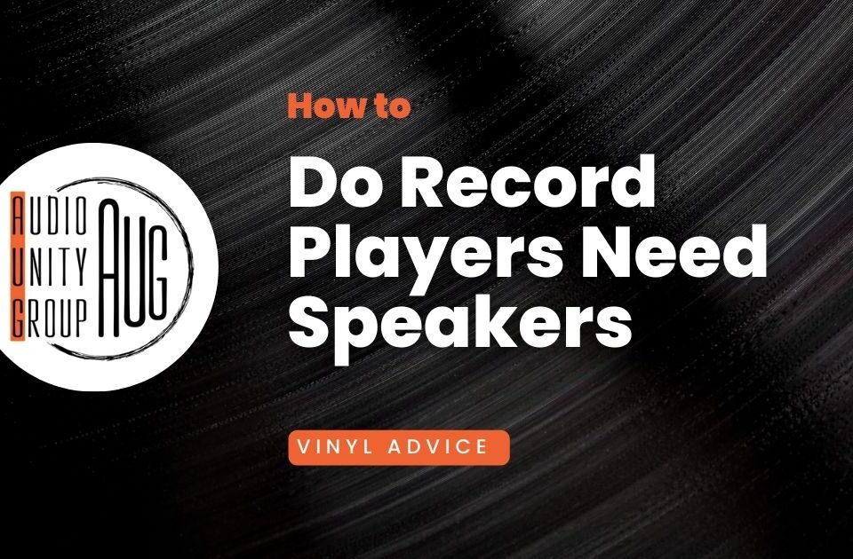 Do record players need speakers