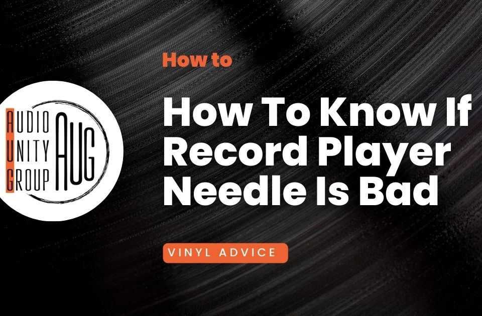 How To Know If Record Player Needle Is Bad