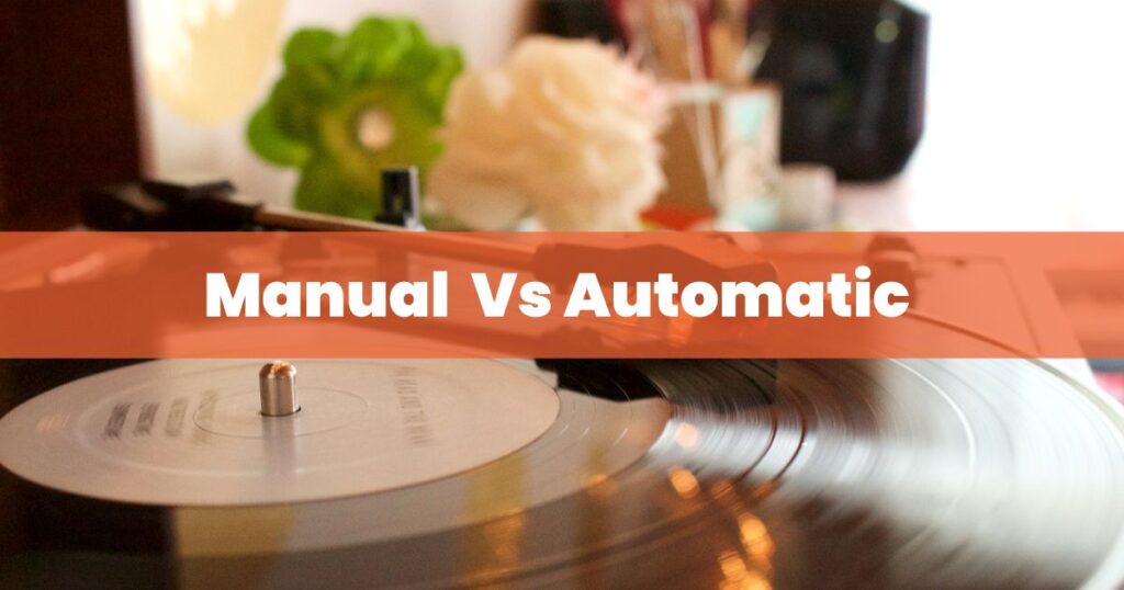 manual and automatic turntable